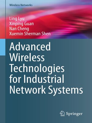 cover image of Advanced Wireless Technologies for Industrial Network Systems